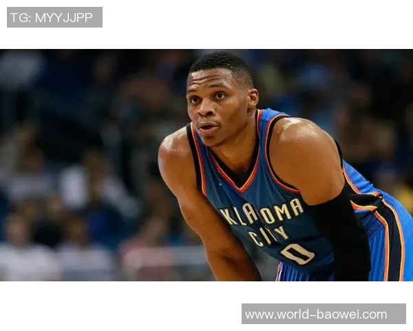 威少生涯第204次三双创佳绩360万无保障底薪下场均1575三分命中率达432