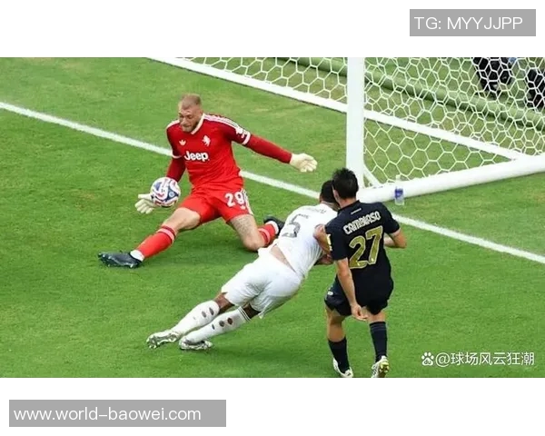 皇马对尤文门将迪格雷戈里奥表现赞赏引发关注